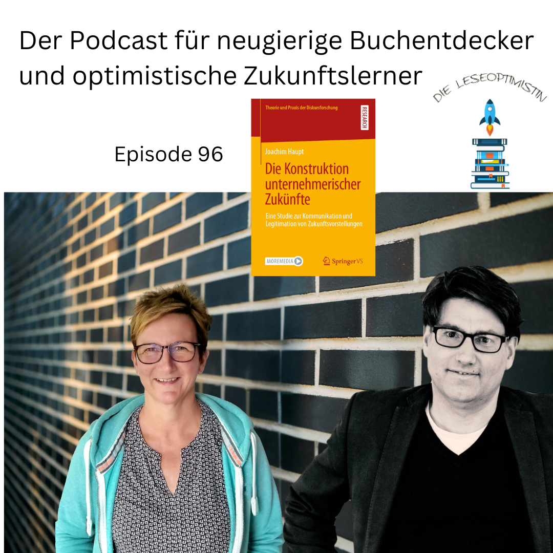 Podcast Die Konstruktion unternehmerischer Zukünfte